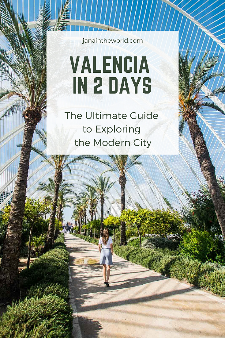 Valencia in 2 Days - The Ultimate Guide to Exploring the Modern City