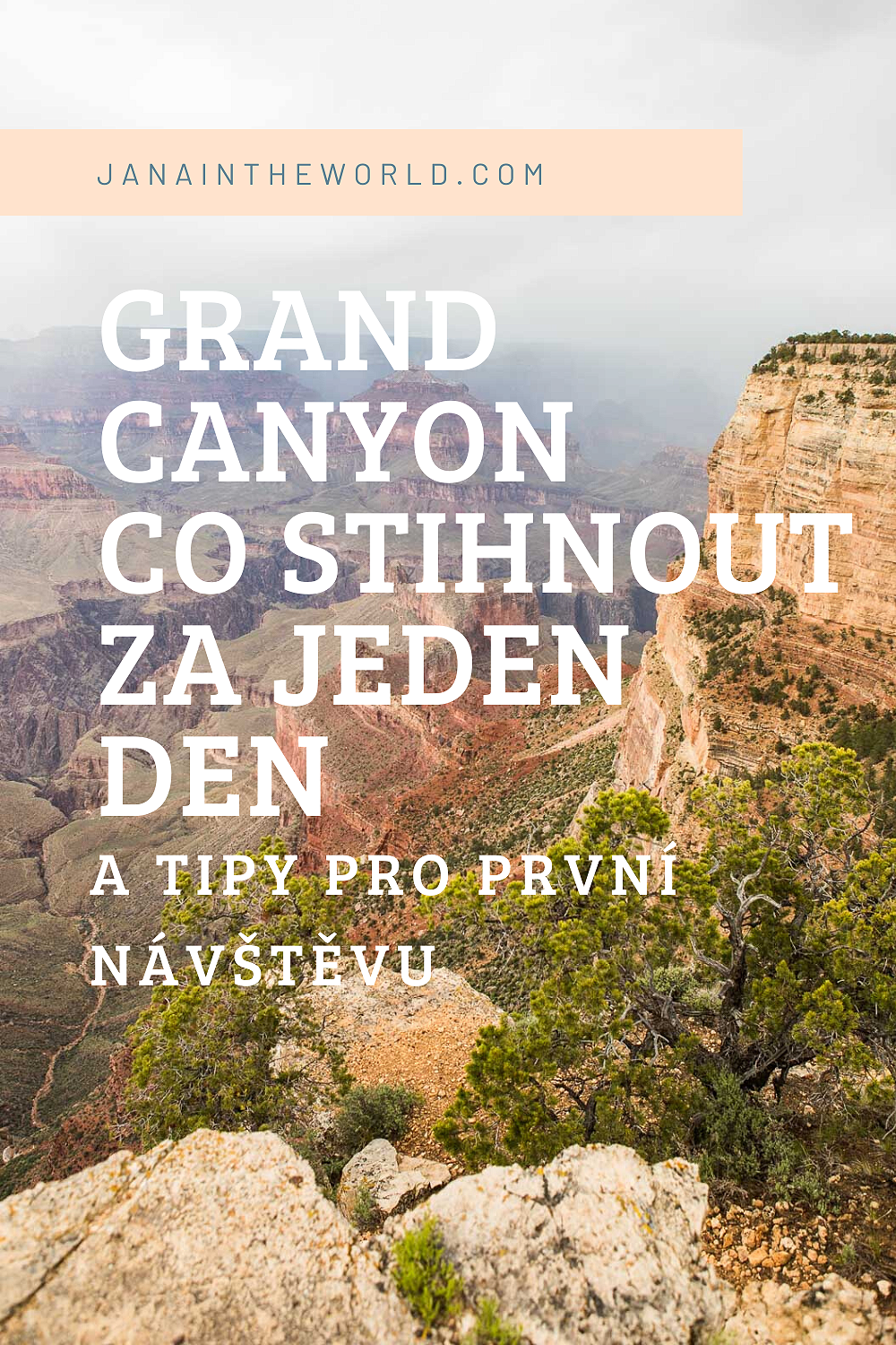 Grand Canyon tipy a info pro prvni navstevu
